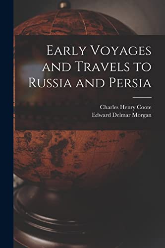 Morgan - Early Voyages and Travels to Russia and Persia - New paperbac