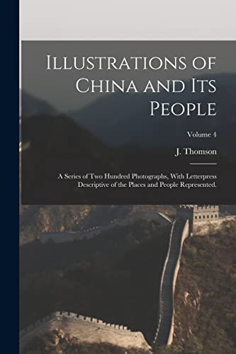 omson - Illustrations of China and Its People: A Series of Two Hundred