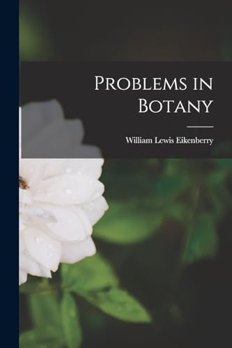 Eikenberry - Problems in Botany - New paperback or softback