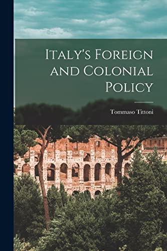 ittoni - Italy's Foreign and Colonial Policy - New paperback or softba