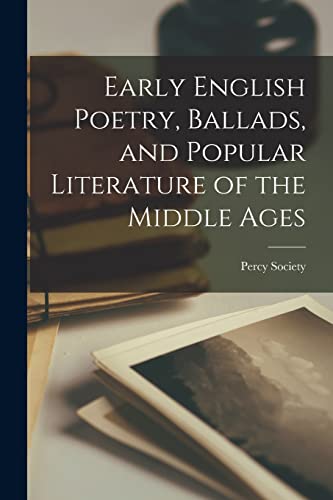 Percy Society - Early English Poetry, Ballads, and Popular Literature
