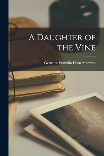 Atherton - A Daughter of the Vine - New paperback or softback