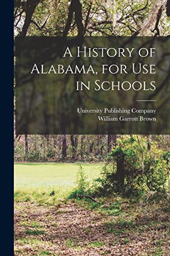 Brown - A History of Alabama, for Use in Schools - New paperback or so