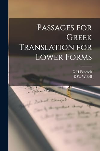 Peacock - Passages for Greek Translation for Lower Forms - New paperba