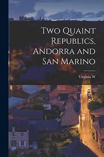 Johnson - Two Quaint Republics, Andorra and San Marino - New paperback
