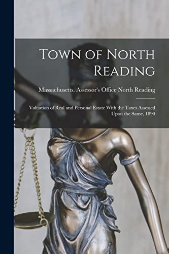 North Reading - Town of ; Valuation of Real and Personal Estate With t