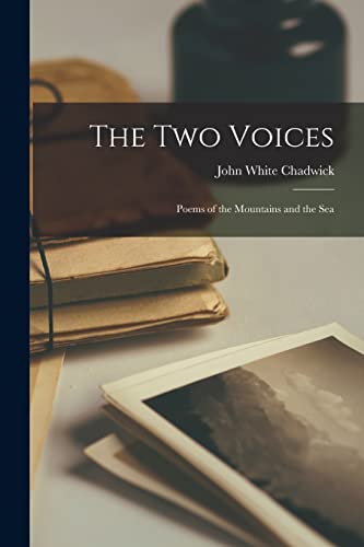 Chadwick - Two Voices: Poems of the Mountains and the Sea - New paperb