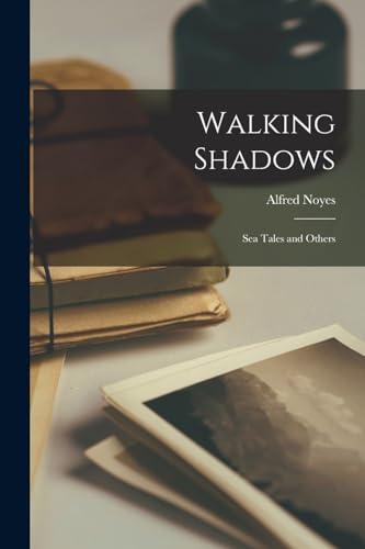 Noyes - Walking Shadows: Sea Tales and Others - New paperback or softb