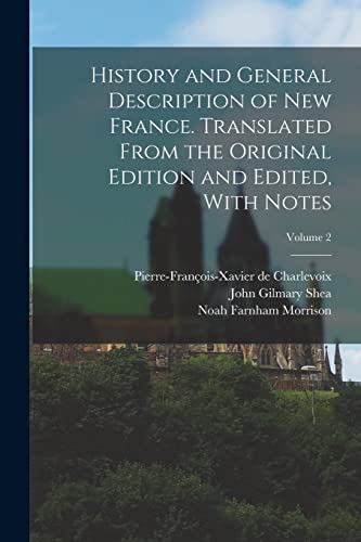 Shea - History and General Description of New France. Translated From