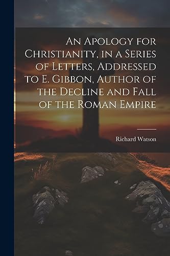 Watson - An Apology for Christianity, in a Series of Letters, Addresse