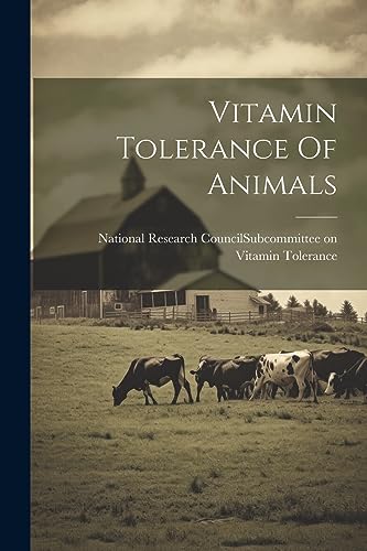 National Research Co - Vitamin Tolerance Of Animals - New paperback or