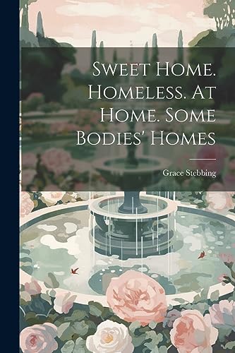 Stebbing - Sweet Home. Homeless. At Home. Some Bodies' Homes - New pap