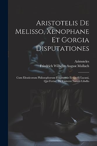Aristoteles - Aristotelis De Melisso, Xenophane Et Gorgia Disputatione