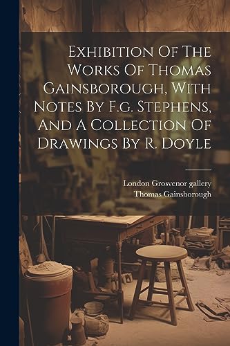 gallery - Exhibition Of The Works Of , With Notes By F.g. Stephens, A