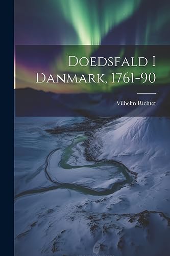 Richter - Doedsfald I Danmark, 1761-90 - New paperback or softback
