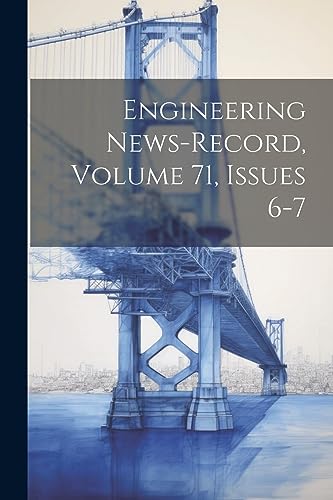 Anonymous - Engineering News-record, Volume 71, Issues 6-7 - New paper