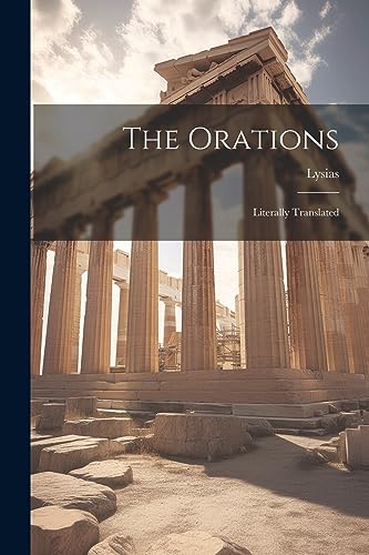 Lysias - Orations; Literally Translated - New paperback or softback