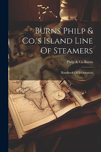 Burns - .'s Island Line Of Steamers: Handbook Of Information - New pap