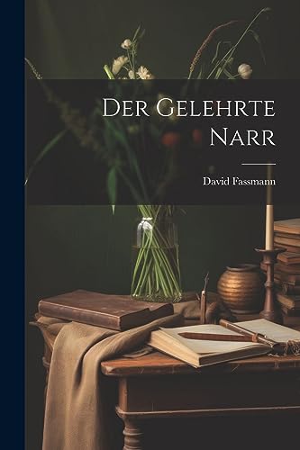 Fassmann - Der Gelehrte Narr - New paperback or softback