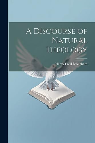 Brougham - A Discourse of Natural Theology - New paperback or softback