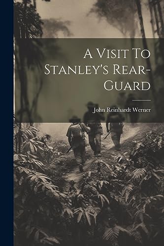 Werner - A Visit To Stanley's Rear-Guard - New paperback or softback