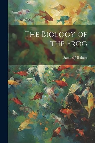 Holmes - Biology of the Frog - New paperback or softback