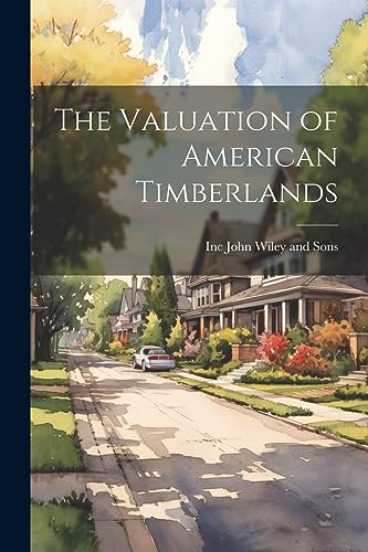 John Wiley and Sons - Valuation of American Timberlands - New paperbac