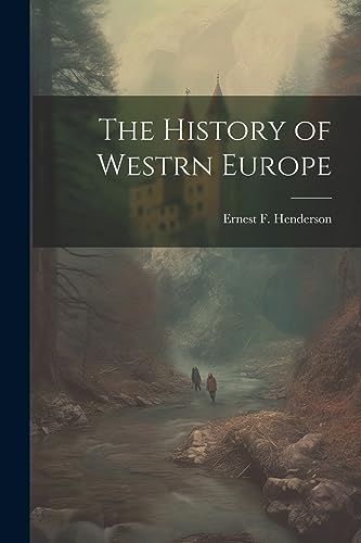 Henderson - History of Westrn Europe - New paperback or softback