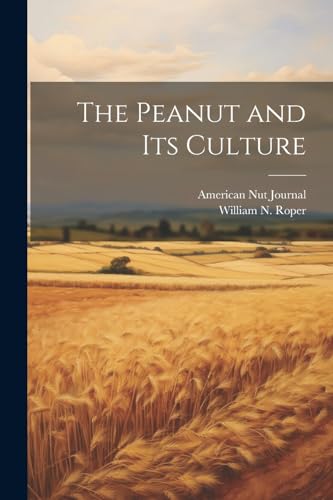Roper - Peanut and its Culture - New paperback or softback