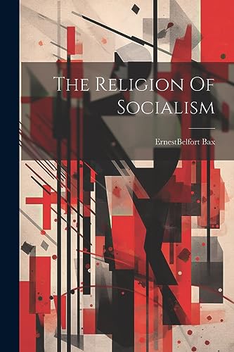 Bax - Religion Of Socialism - New paperback or softback