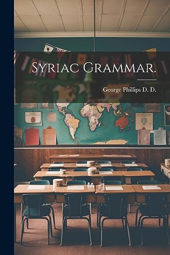 D. - Syriac Grammar. - New paperback or softback
