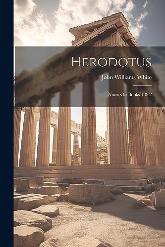 Whit - Herodotus: Notes On Books 1 & 2 - New paperback or softback
