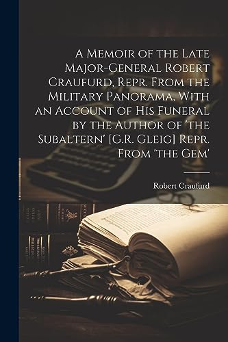 Craufurd - A Memoir of the Late Major-General , Repr. From the Milita