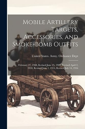 United States. Army. - Mobile Artillery Targets, Accessories, and Smok