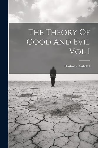 Rashdall - Theory Of Good And Evil Vol I - New paperback or softback