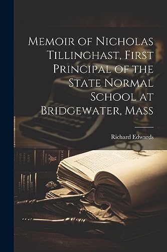 Edwards - Memoir of Nicholas Tillinghast, First Principal of the State