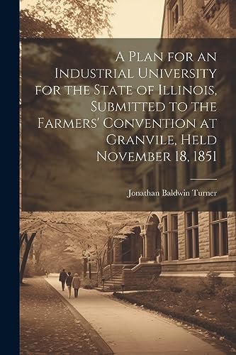 urner - A Plan for an Industrial University for the State of Illinois,