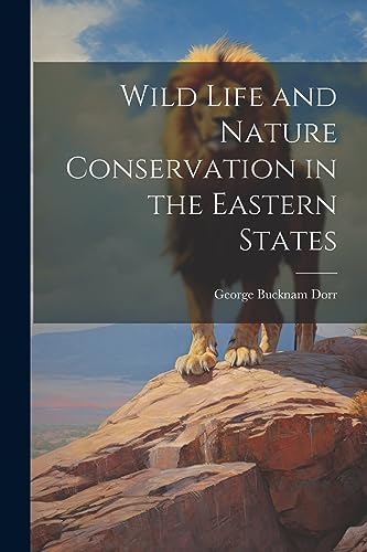 [Dorr - Wild Life and Nature Conservation in the Eastern States - New