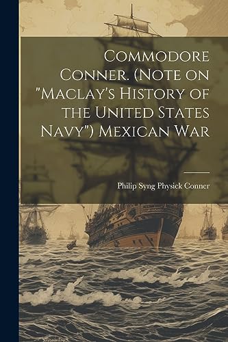 Conner - Commodore . (Note on "Maclay's History of the United States N