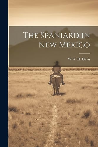 Davis - Spaniard in New Mexico - New paperback or softback