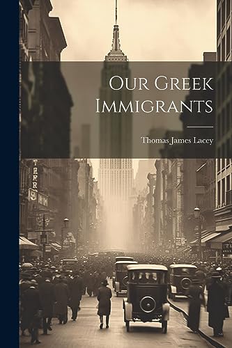 Lacey - Our Greek Immigrants - New paperback or softback