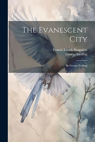 Sterling - Evanescent City: By - New paperback or softback