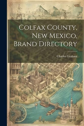 Graham - Colfax County, New Mexico, Brand Directory - New paperback or