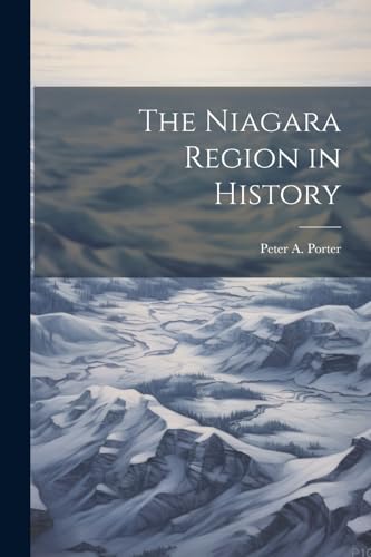 Porter - Niagara Region in History - New paperback or softback