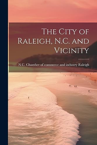 Raleig - City of , N.C. and Vicinity - New paperback or softback