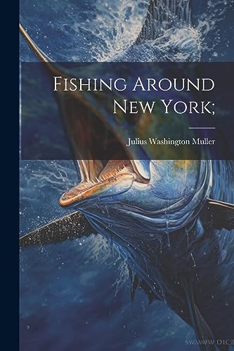 Muller - Fishing Around New York; - New paperback or softback