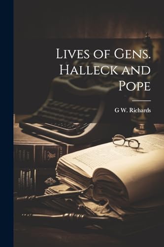 Richards - Lives of Gens. Halleck and Pope - New paperback or softback