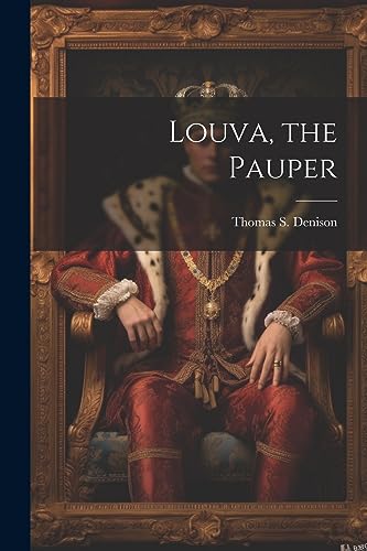 Denison - Louva, the Pauper - New paperback or softback
