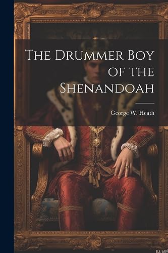 Heat - Drummer boy of the Shenandoah - New paperback or softback