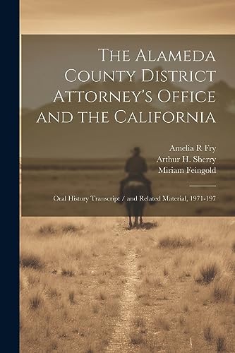 Fry - Alameda County District Attorney's Office and the California: Or